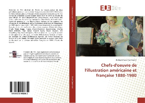 Chefs-d'oeuvre de l'illustration américaine et française 1880-1980 - Bertrand Calvé-Cantinotti