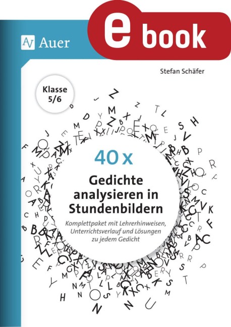 40 x Gedichte analysieren in Stundenbildern 5-6 - Stefan Schäfer