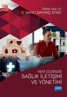 Yeni Düzende Saglik Iletisimi ve Yönetimi - Kolektif