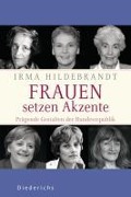 Cover-Bild zum Titel 'Frauen setzen Akzente' von 'Irma Hildebrandt'