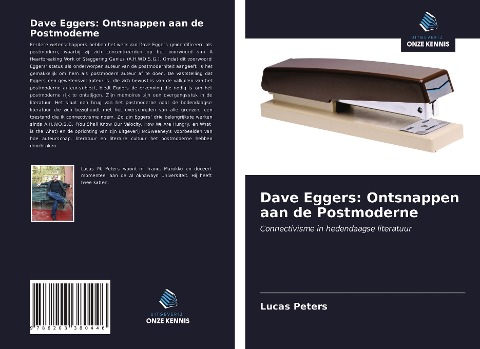Dave Eggers: Ontsnappen aan de Postmoderne - Lucas Peters