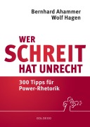 Cover-Bild zum Titel 'Wer schreit, hat Unrecht' von 'Bernhard Ahammer, Wolf Hagen'
