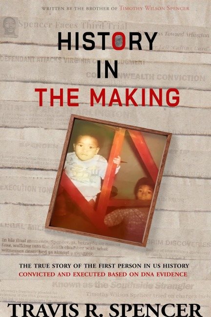 History In The Making - Travis R. Spencer