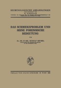 Cover-Bild zum Titel 'Das Schmerzproblem und Seine Forensische Bedeutung' von 'Rudolf Michel'