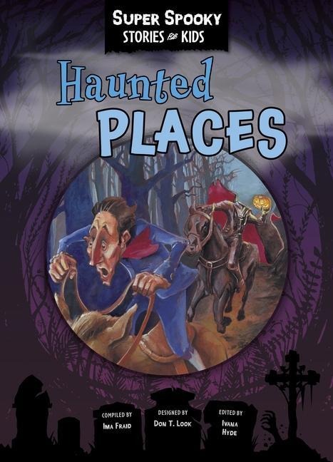 Haunted Places - Sequoia Children's Publishing