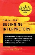 Manual for Beginning Interpreters: A Comprehensive Guide to Interpreting in Immigration Courts - Oliver Strömmuse
