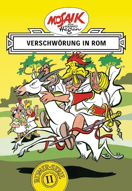 Die Digedags. Römer-Serie 02. Verschwörung in Rom - Hannes Hegen