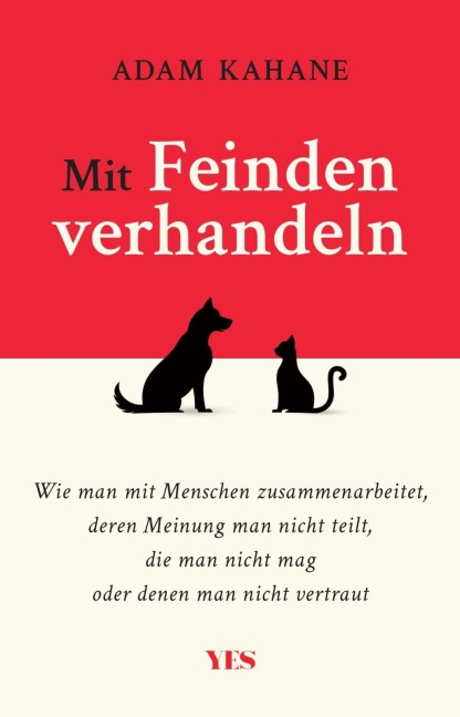 Mit Feinden verhandeln - Adam Kahane
