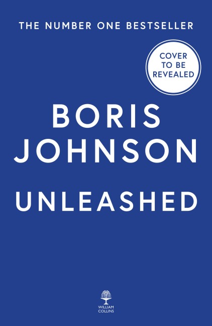Unleashed - Boris Johnson