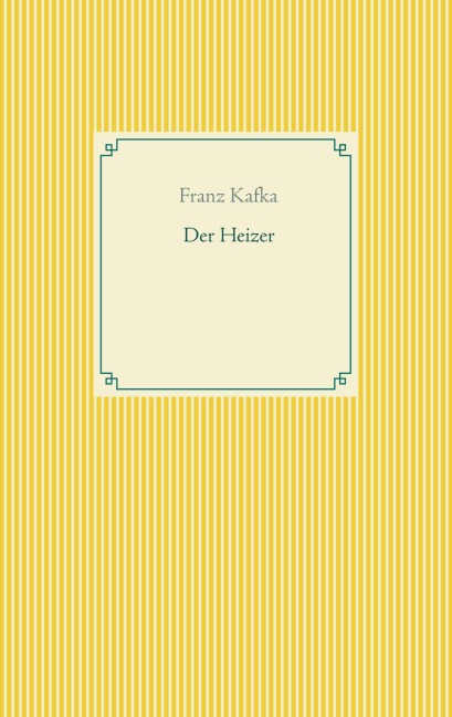 Der Heizer - Franz Kafka