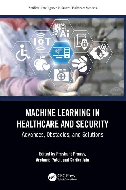 Machine Learning in Healthcare and Security - 