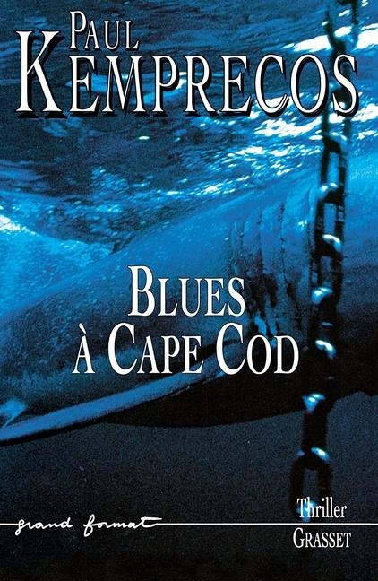 Blues a Cape Cod - Paul Kemprecos