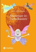 Cover-Bild zum Titel 'Abenteuer in Tschulkanien' von 'Tanja Rosenkranz'