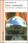 Cover-Bild zum Titel 'Verso cosmopolis. Città multiculturali e pianificazione urbana' von 'Leonie Sandercock'