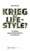 Cover-Bild zum Titel 'Krieg als Lifestyle?' von 'Daniel Hornuff'