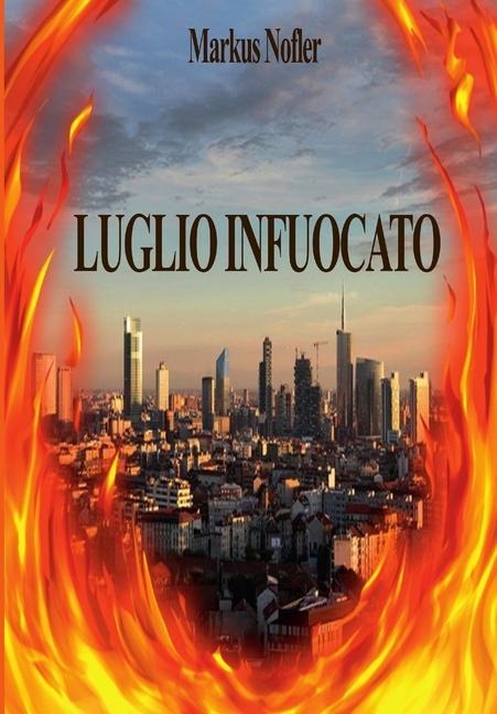 Luglio Infuocato - Markus Nofler