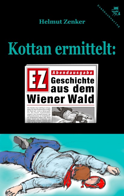 Kottan ermittelt: Geschichte aus dem Wiener Wald - Helmut Zenker
