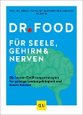 Dr. Food für Seele, Gehirn und Nerven - Jürgen Vormann, Bernhard Hobelsberger, Ira König