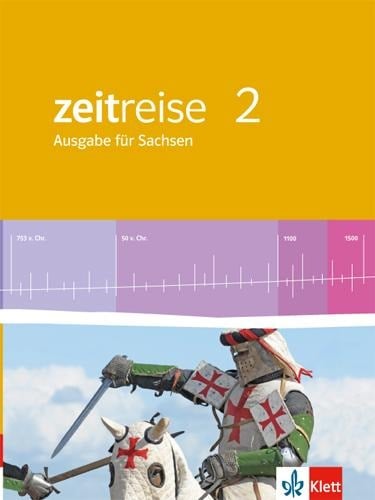 Zeitreise 2.Schülerbuch. Neue Ausgabe für Sachsen - 