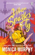 Cover-Bild zum Titel 'When Sparks Fly' von 'Monica Murphy'