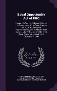 Cover-Bild zum Titel 'Equal Opportunity Act of 1995: Hearing Before the Subcommittee on the Constitution of the Committee on the Judiciary, House of Representatives, One H' von ''