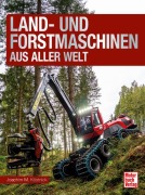 Cover-Bild zum Titel 'Land- und Forstmaschinen aus aller Welt' von 'Joachim M. Köstnick'