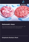 Cover-Bild zum Titel 'Gekweekt vlees' von 'Stephanie Barbara Mark'