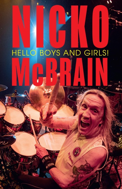 Hello Boys and Girls! - Nicko McBrain