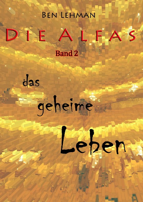 Das geheime Leben - Ben Lehman