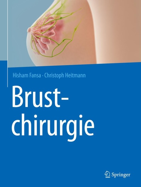 Brustchirurgie - Christoph Heitmann, Hisham Fansa