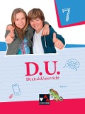 D.U. DeutschUnterricht 7. Lehrbuch Bayern - Eva Hammer-Bernhard, Bettina Harnischmacher, Stefanie Mauder, Ira Noss, Eva Ortegel-Kropf