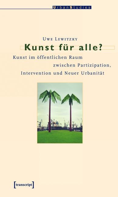 Kunst für alle? - Uwe Lewitzky