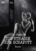 Cover-Bild zum Titel 'DIE STRASSE ZUM SCHAFOTT' von 'S. -A. Steeman'