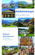 Cover-Bild zum Titel 'Salzkammergut Reiseführer' von 'Eckhard Oberklammer'