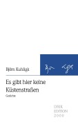 Cover-Bild zum Titel 'Es gibt hier keine Küstenstraßen' von 'Björn Kuhligk'