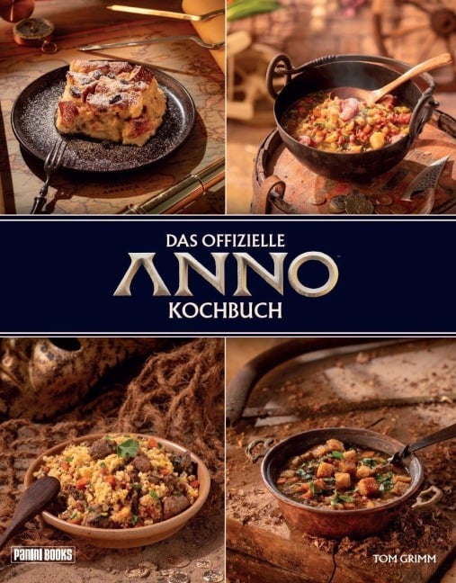 Das offizielle Anno Kochbuch - Tom Grimm