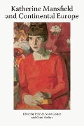 Katherine Mansfield and Continental Europe - 