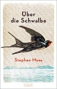 Cover-Bild zum Titel 'Über die Schwalbe' von 'Stephen Moss'
