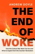 Cover-Bild zum Titel 'The End of Woke' von 'Andrew Doyle'