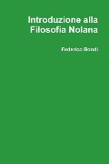 Introduzione Alla Filosofia Nolana - Federico Bondi