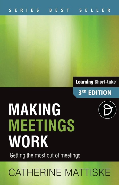 Making Meetings Work - Catherine Mattiske