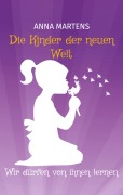 Cover-Bild zum Titel 'Die Kinder der neuen Welt' von 'Anna Martens'