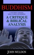 Cover-Bild zum Titel 'Buddhism and Nichiren Shoshu/Soka Gakkai Buddhism - A Critique and Biblical Analysis' von 'John G. Weldon'