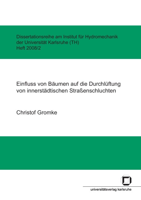 Einfluss von Bäumen auf die Durchlüftung von innerstädtischen Straßenschluchten - Christof Gromke