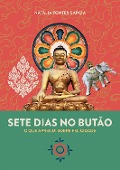 Sete dias no Butão - Natália Fontes Garcia