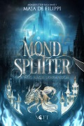 Cover-Bild zum Titel 'Mondsplitter' von 'Maja de Filippi'