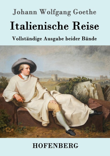 Italienische Reise - Johann Wolfgang Goethe