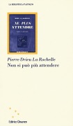 Cover-Bild zum Titel 'Non si può più attendere' von 'Pierre Drieu La Rochelle'