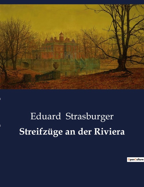 Streifzüge an der Riviera - Eduard Strasburger