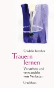 Cover-Bild zum Titel 'Trauern lernen' von 'Cordelia Böttcher'